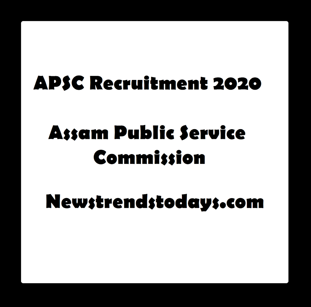 APSC Recruitment 2020