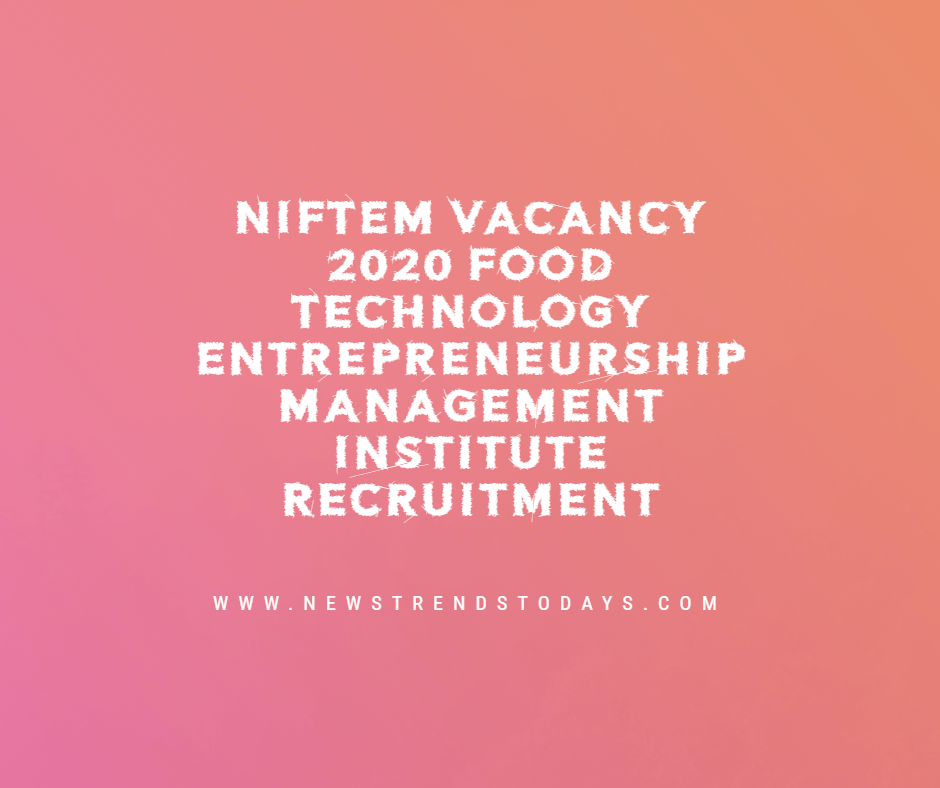 NIFTEM Vacancy 2020