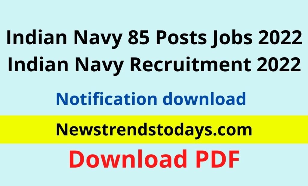 Indian Navy 85 Posts Jobs 2022